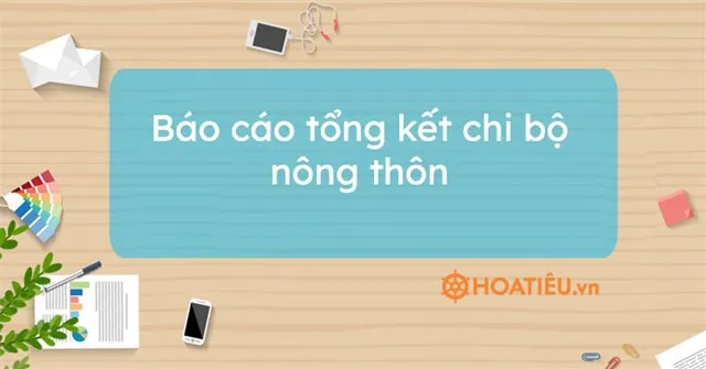 Mẫu báo cáo tổng kết chi bộ nông thôn