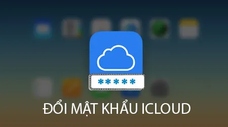 doi mat khau icloud