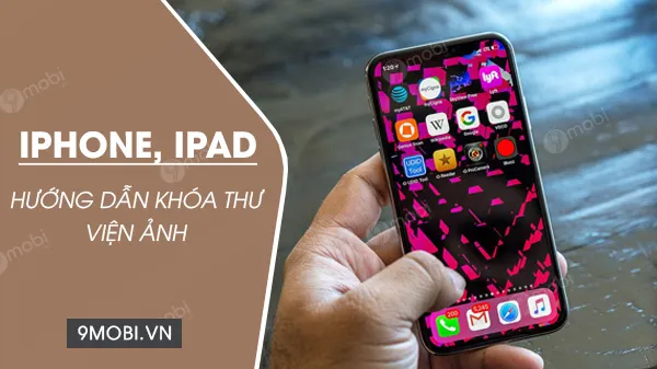 huong dan cach khoa thu vien anh tren iphone ipad