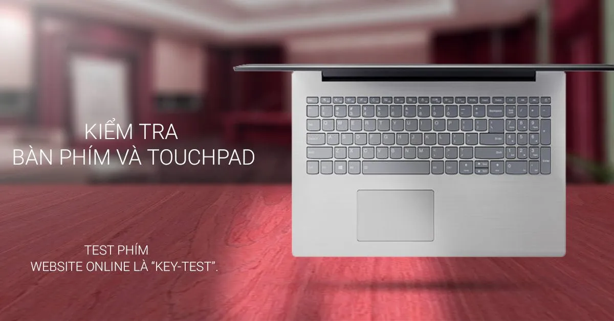 kiểm tra bàn phím và touchpad laptop cũ