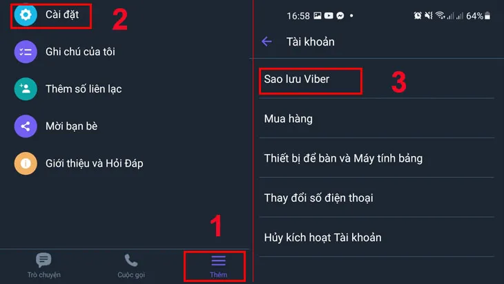 chọn biểu tượng dấu 3 gạch ngang Cài đặt. Chuyển sang giao diện mới nhấn tiếp vào phần Sao lưu Viber