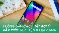 Cách tắt Gợi ý bàn phím trên Vsmart