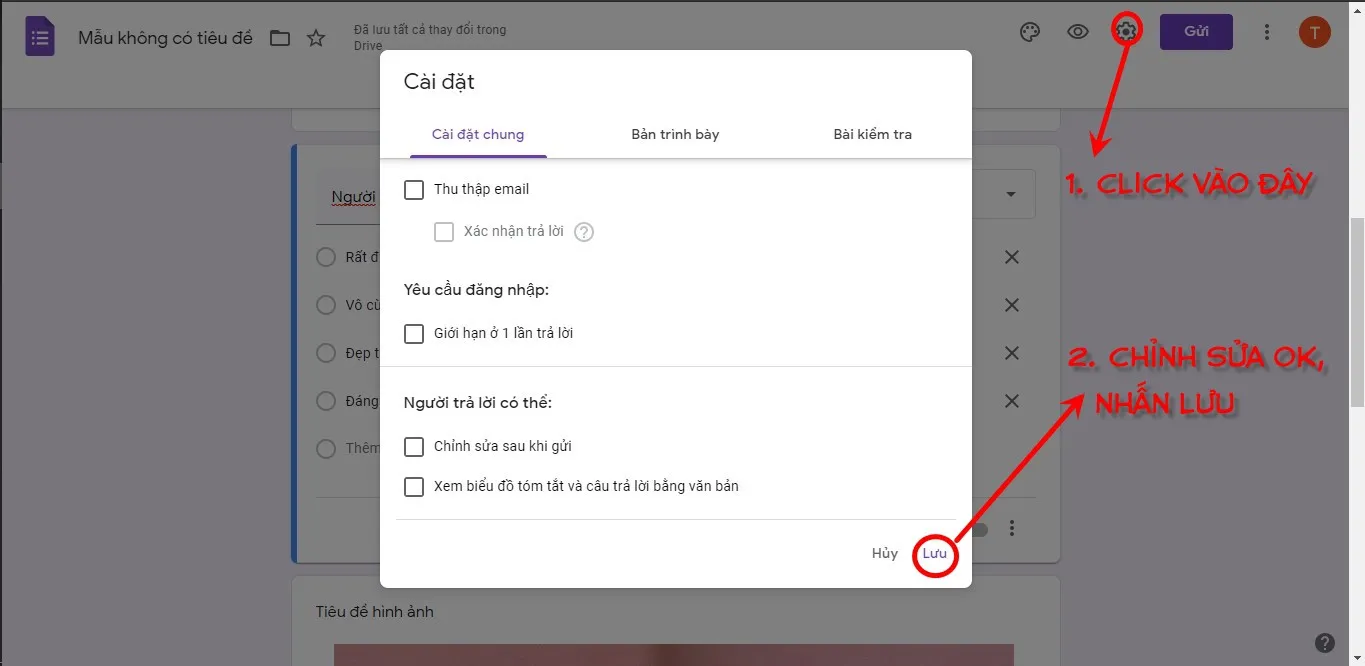 Click vào cài đặt để thiết lập và lưu lại Google Forms của mình