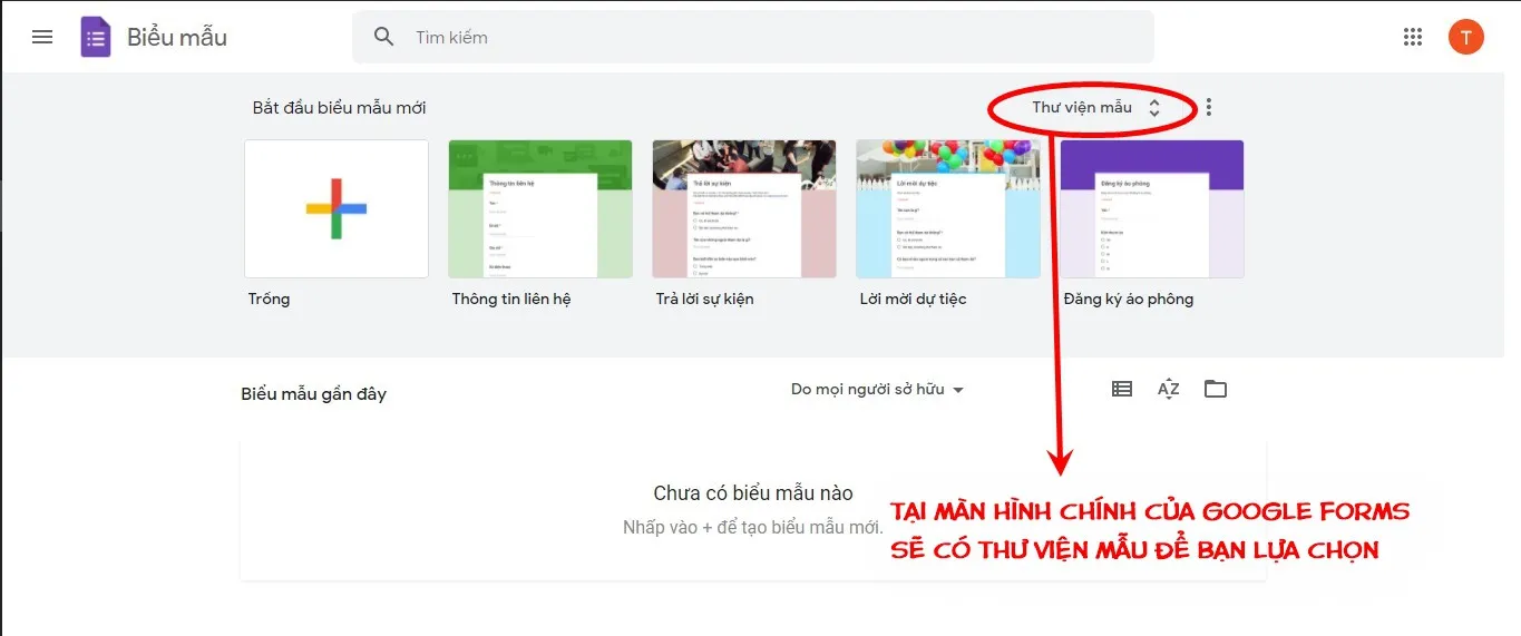 Google Forms có sẵn thư viện mẫu để người dùng lựa chọn