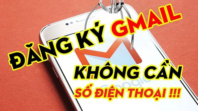 Tạo Gmail không cần số điện thoại