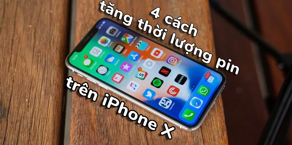 4 cách tăng thời lượng sử dụng pin iPhone X hiệu quả (Ảnh 1)