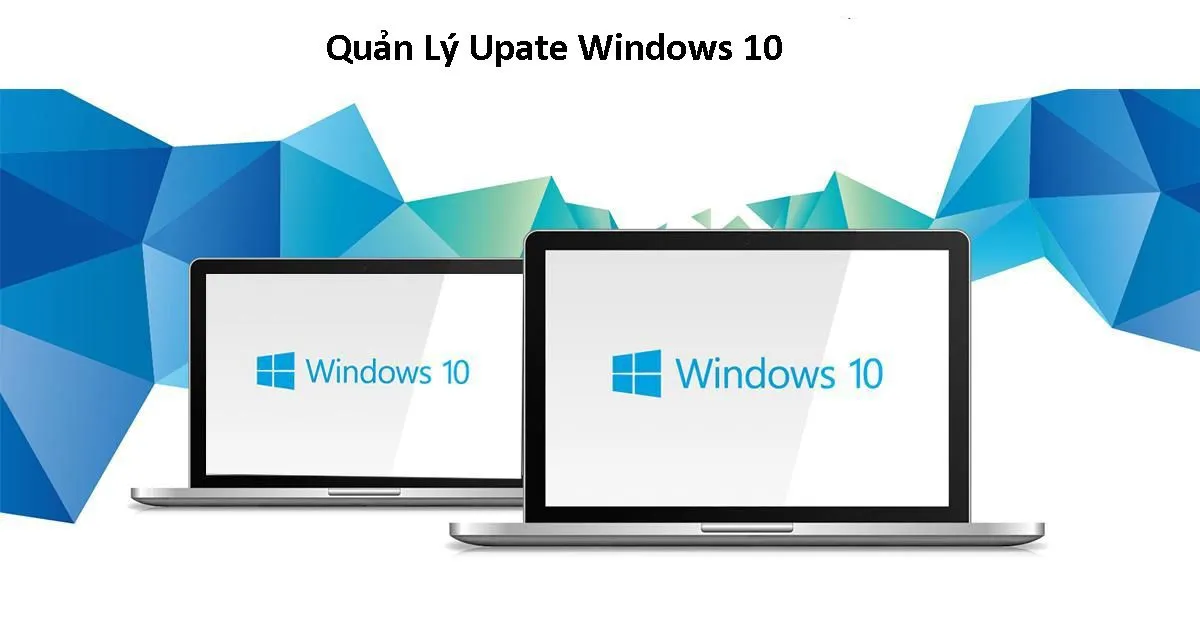 Quản lý tự động update của windows 10