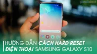 Cách hard reset Samsung S10 Plus