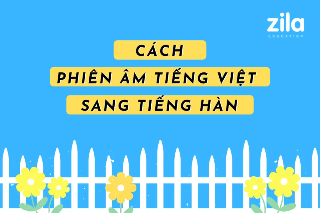 Cách viết tiếng Việt sang tiếng Hàn