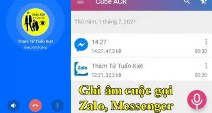 Cách ghi âm cuộc gọi Zalo Messenger trên điện thoại iPhone Android