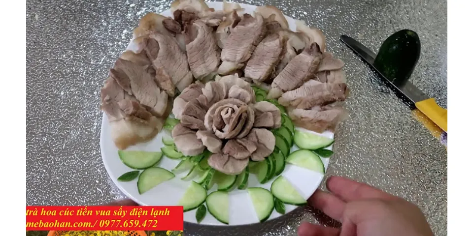 Cách xếp thịt lợn luộc đẹp