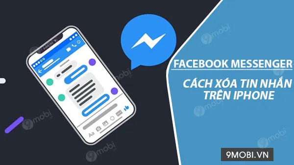 cach xoa tin nhan facebook messenger tren iphone 