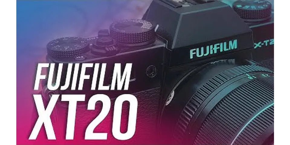 Có nên mua Fujifilm XT20