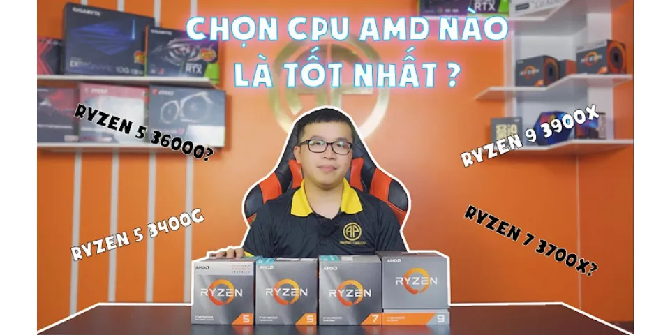 Cpu AMD là gì