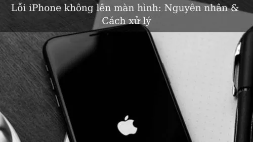 Lỗi iPhone không lên màn hình