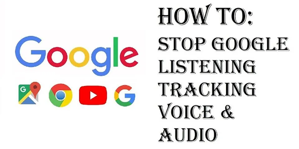 Are Google listening to us