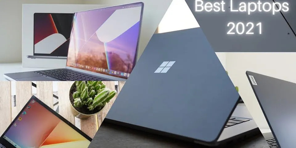Best laptops august 2021