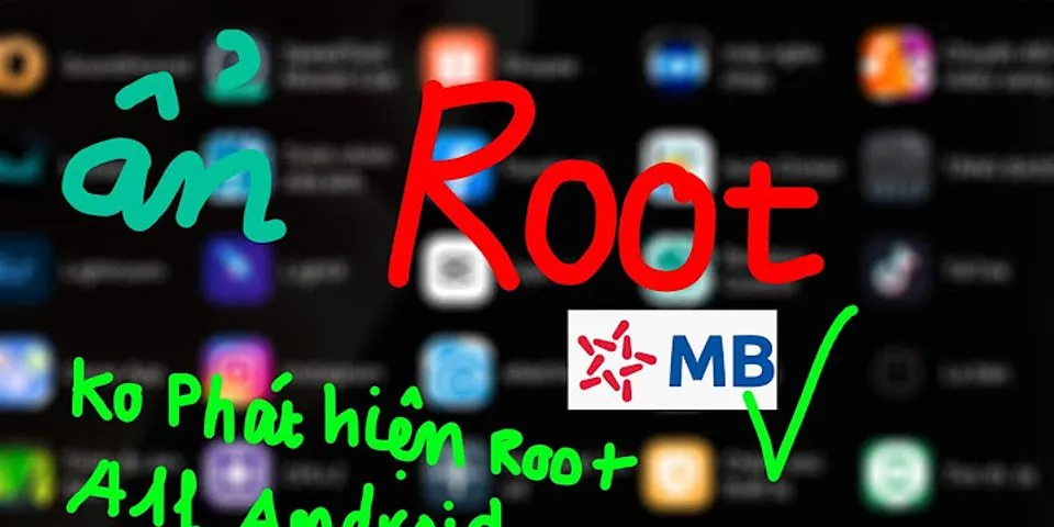 Cách ẩn root trên Android
