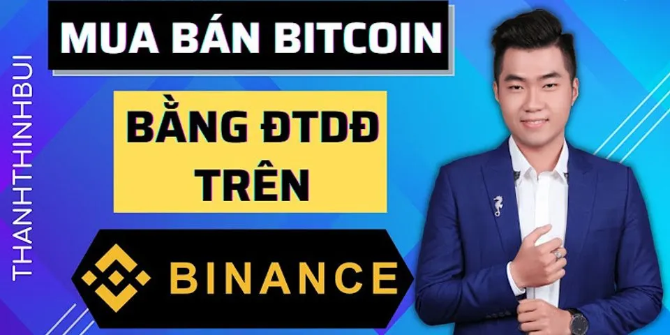 Cách chơi Bitcoin trên Binance