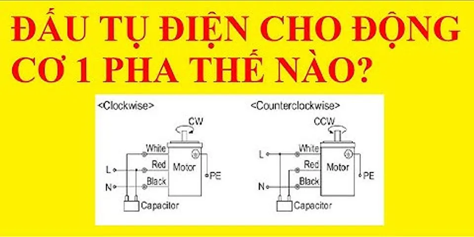 Cách đấu tụ điện máy bơm hỏa tiễn 1 pha