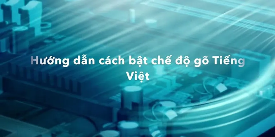 Cách gõ tiếng Việt trên MacBook Air