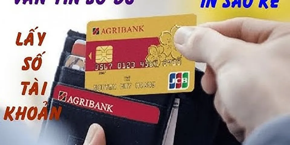 Cách kiểm tra số the ATM Agribank