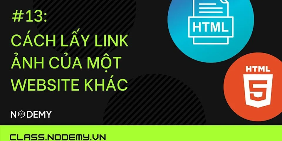 Cách lấy link ảnh HTML