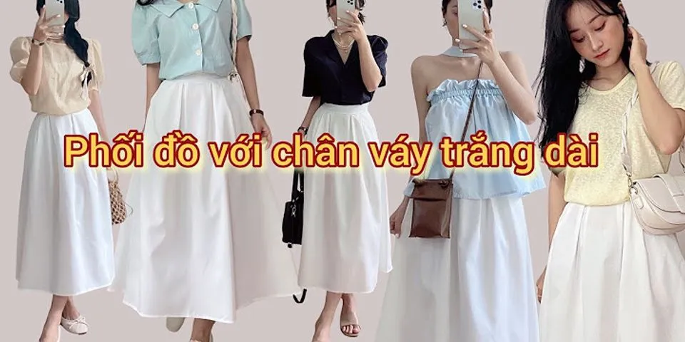 Cách phối đồ với chân váy xòe dài trắng