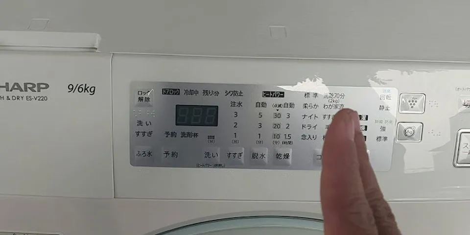 Cách sử dụng máy giặt sharp ES
