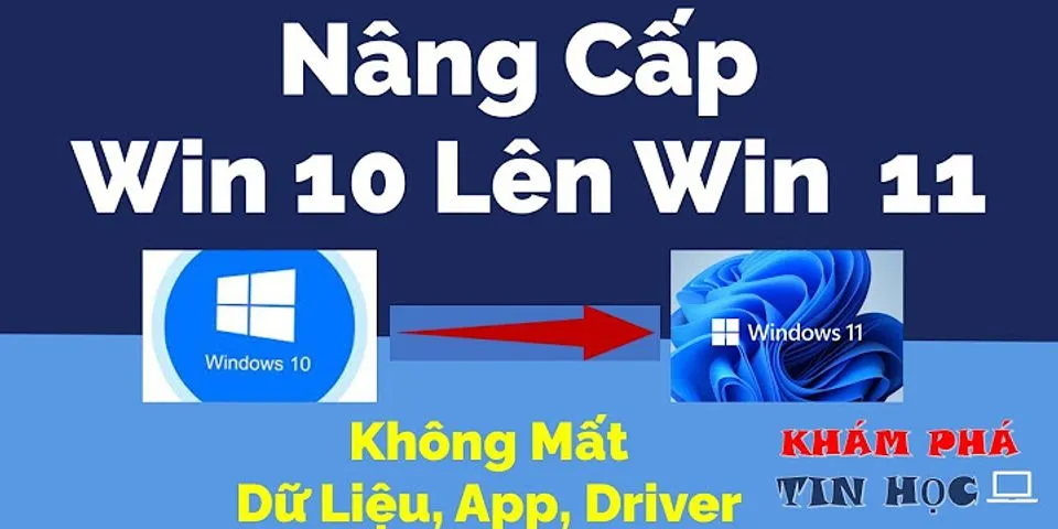 update lên win 11 từ win 10