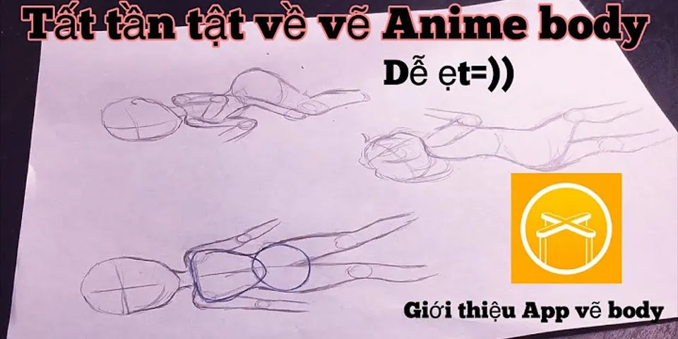 Cách vẽ cơ thể anime nữ
