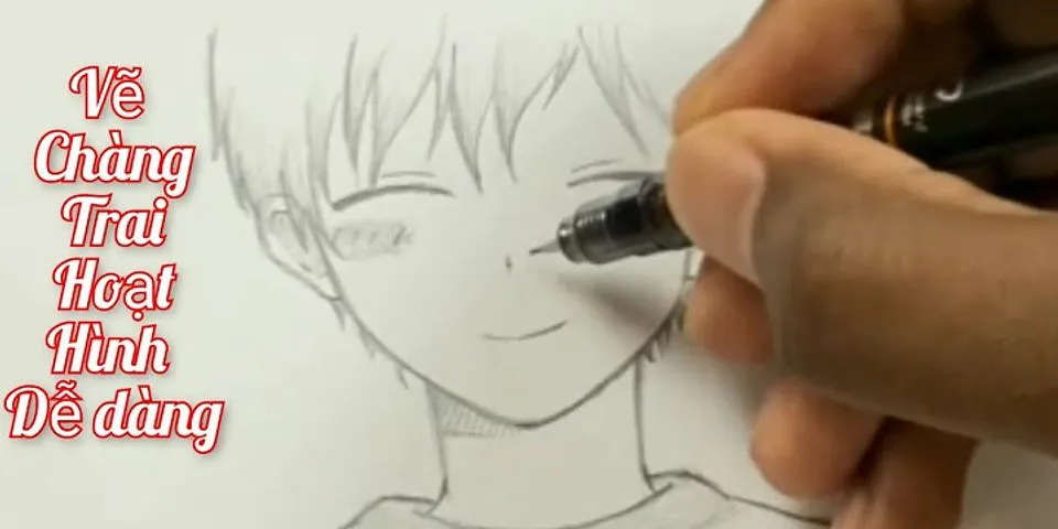 Cách vẽ con trai anime