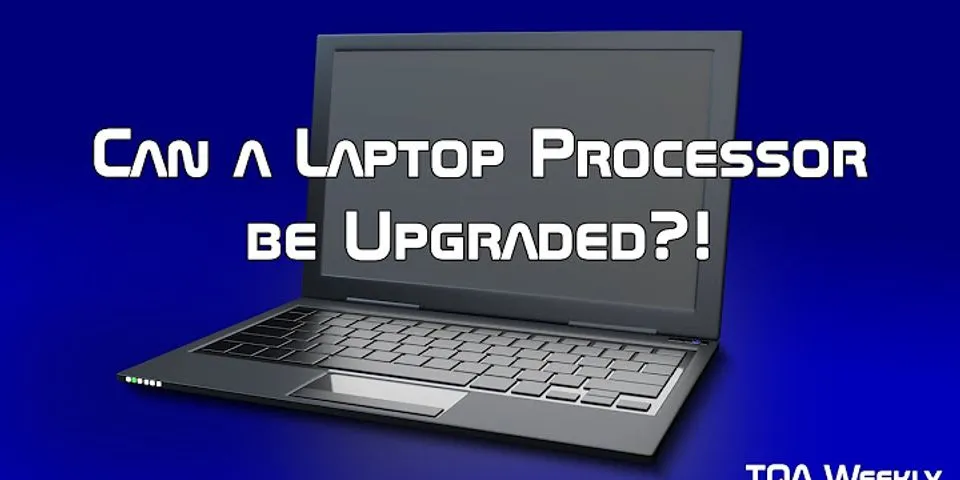 Can I upgrade my laptop CPU and GPU?