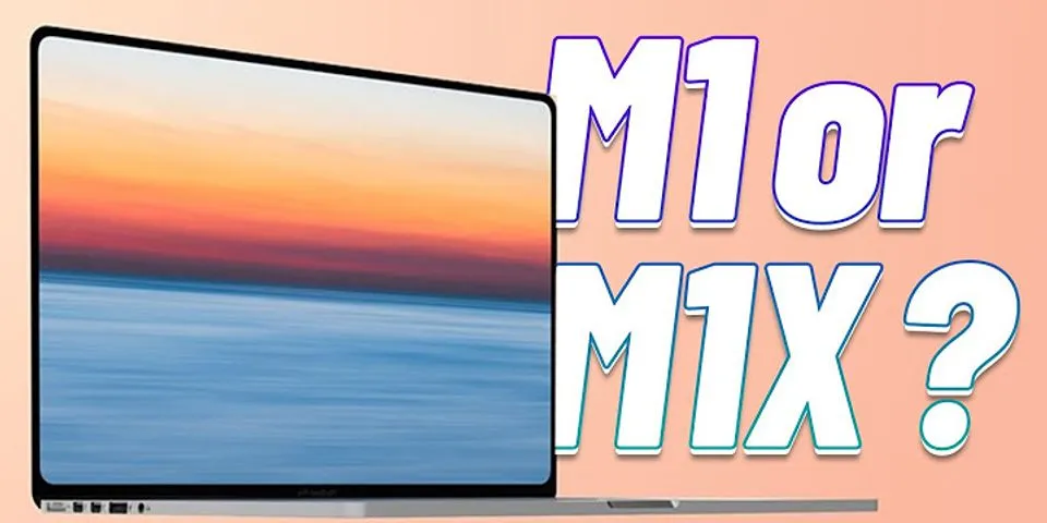 Có nên mua MacBook Air 2020 M1