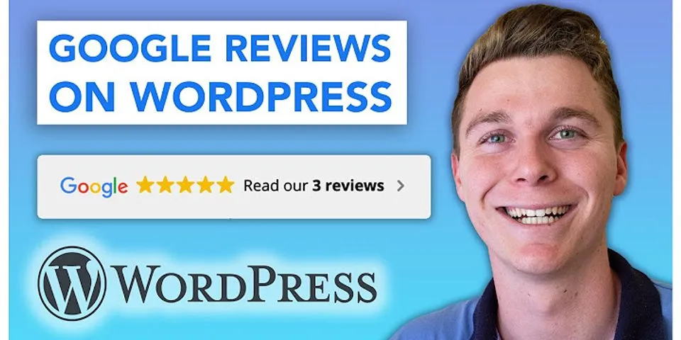 Embed Google reviews WordPress