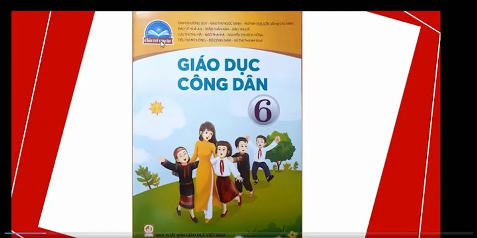 Giáo dục công dân lớp 6 bài 1: Tự hào về truyền thống gia đình, dòng họ Chân trời sáng tạo