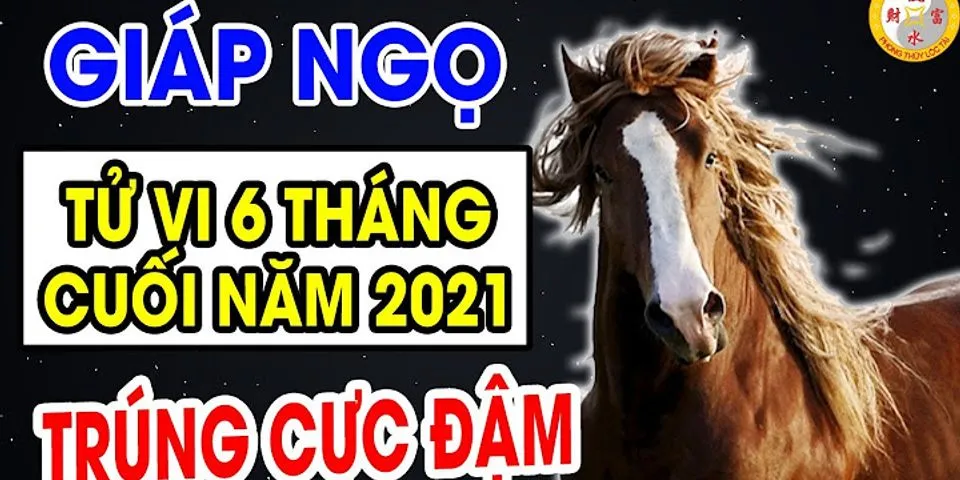 Giáp Ngọ bao nhiêu tuổi