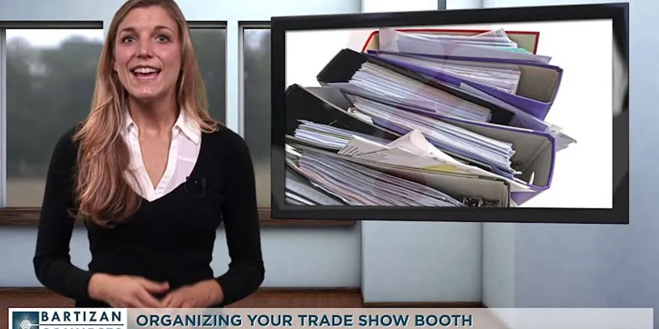 How do you organize a trade show booth?