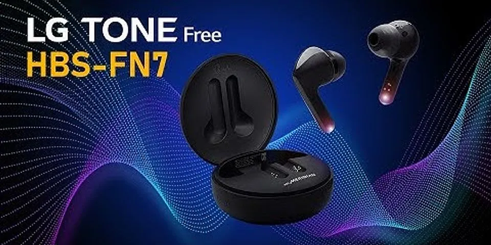 Hướng dẫn sử dụng tai nghe LG FN7