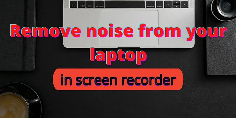 Laptop screen noise