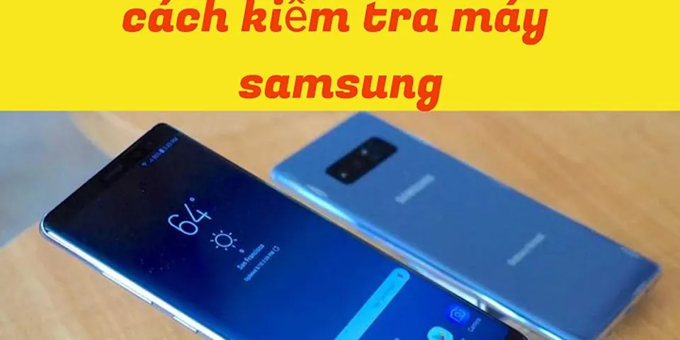 Mã kiểm tra điện thoại Samsung