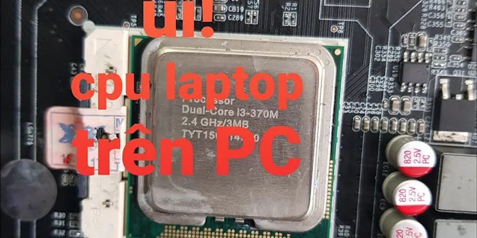 Main chạy CPU laptop
