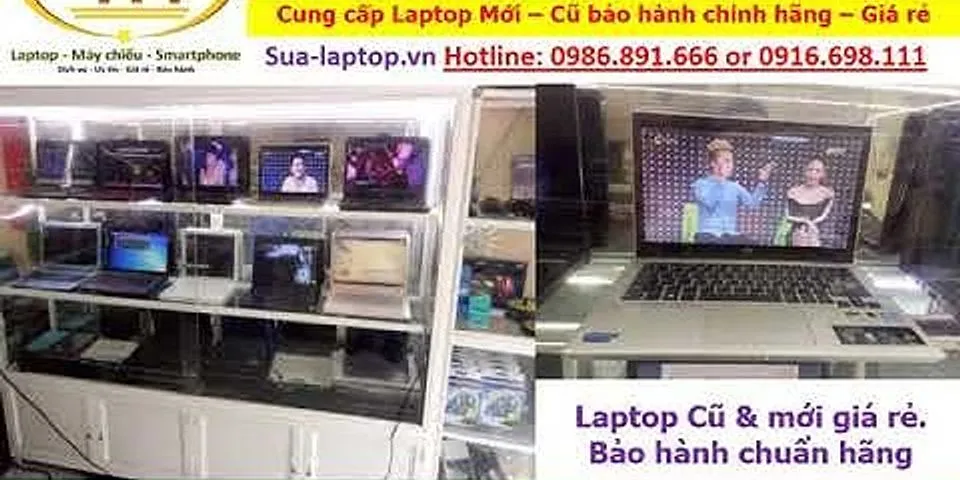 Mua laptop ở đâu rẻ nhất Hà Nội