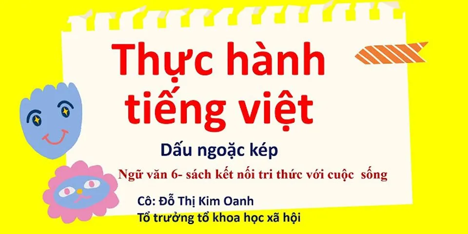 Nêu tác dụng của dấu ngoặc kép trong các câu sau