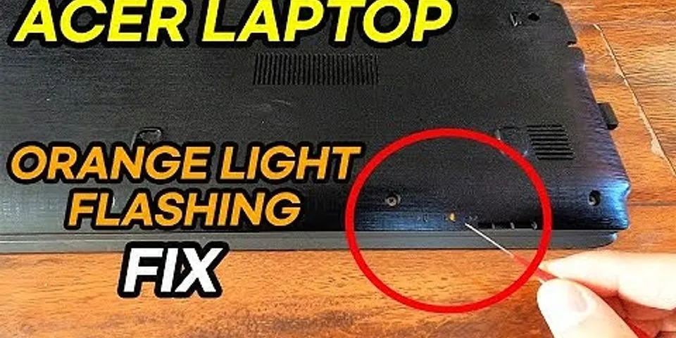Orange light flashing on Acer laptop