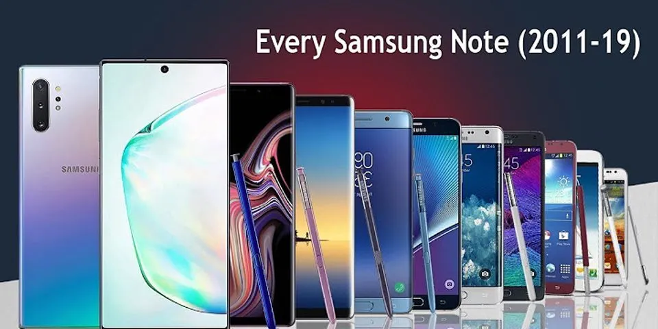So sánh các dòng Samsung Note