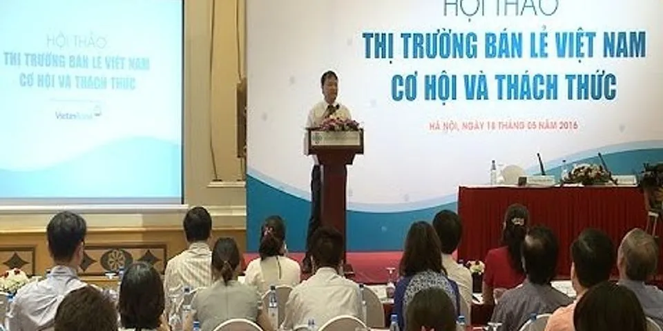 Thách thức của thị trường bán lẻ Việt Nam