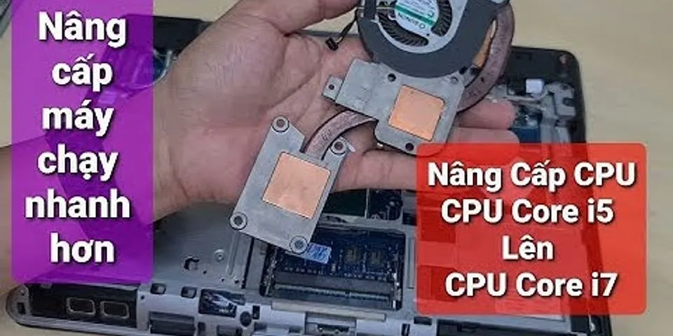 Thay CPU laptop Dell giá bao nhiêu