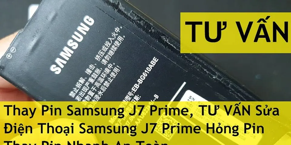 Thay pin Samsung J7 Prime ở đâu