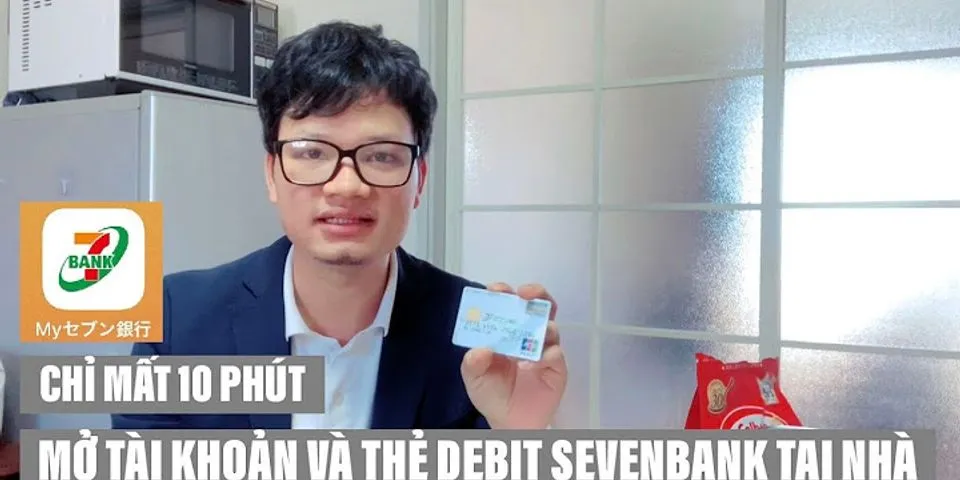 Thẻ Debit Seven Bank là gì